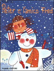 Peter e l'amico Fred libro di Costa Nicoletta