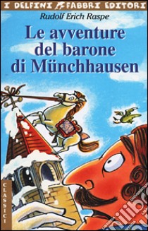 Le avventure del barone di Munchhausen libro di Raspe Rudolf