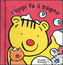 Puppi fa il bagno libro di Ferrari Antongionata