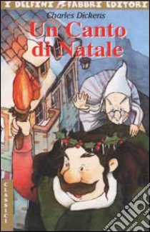 Canto di Natale libro di Dickens Charles