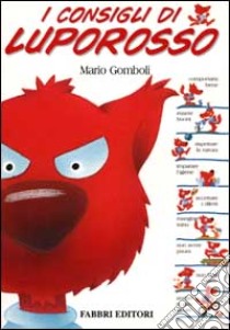 I consigli di Luporosso libro di Gomboli Mario