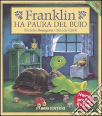 Franklin ha paura del buio libro di Bourgeois Paulette - Clark Brenda