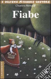 Fiabe libro di Perrault Charles