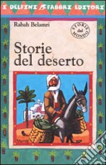 Storie del deserto libro di Belamri Rabah