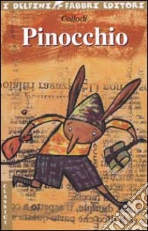 Pinocchio libro di Collodi Carlo