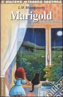 Marigold libro di Montgomery Lucy Maud