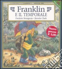 Franklin e il temporale libro di Bourgeois Paulette - Clark Brenda