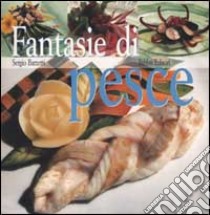 Fantasie di pesce libro di Sergio Barzetti