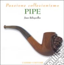 Pipe libro di Rebeyrolles Jean