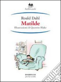 Matilde libro di Dahl Roald