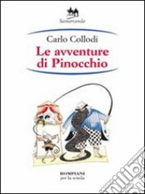 Le avventure di Pinocchio libro di Collodi Carlo