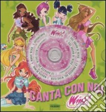 Canta con noi. Winx club. Con CD Audio libro