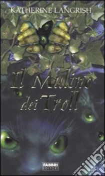 Il mulino dei Troll libro di Langrish Katherine