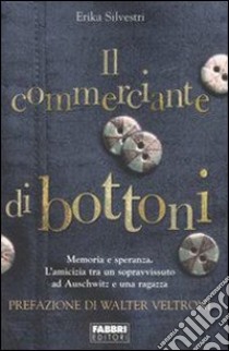 Il commerciante di bottoni libro di Silvestri Erika