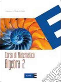 Corso Di Matematica libro di LAMBERTI LAMBERTO MEREU LAURA NANNI AUGUSTA