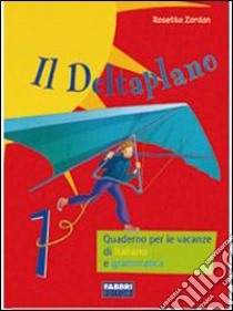 Deltaplano. Racconti da brivido. Per la Scuola med libro di Zordan Rosetta