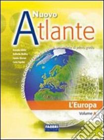 Nuovo atlante. Per la Scuola media libro di Kohler Rossella, Mollica Raffaella, Moroni Sandro