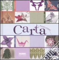 Carta. Ediz. illustrata libro