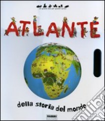 Atlante della storia del mondo libro