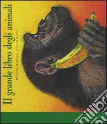 Il grande libro degli animali. Ediz. illustrata libro di Wiesner Henning; Mattei Günther