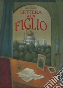 Lettera a un figlio libro di Kipling Rudyard - Evangelista Mauro