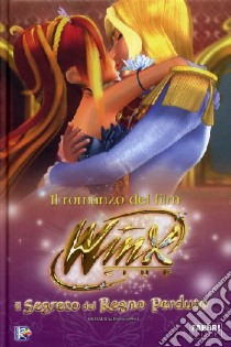 Il segreto del regno perduto. Winx Club libro di Santini Gabriella