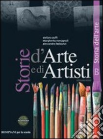 Storie d'arte e di artisti. Vol. A-B. Con quaderno di lavoro. Per la Scuola media. Con espansione online libro di ZUFFI STEFANO - ROMAGNOLI MARGHERITA - BALDANZI ALESSANDRO