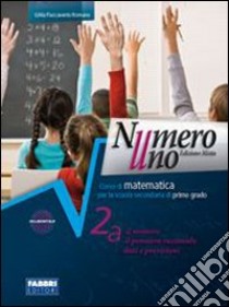 Numero uno. Con sfide matematiche. Per la Scuola m libro di Flaccavento Romano Gilda