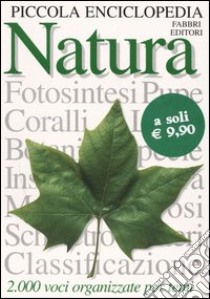 Piccola enciclopedia. Natura libro di Burnie David