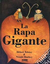 La rapa gigante libro di Tolstoj Aleksej - Sharkey Niamh