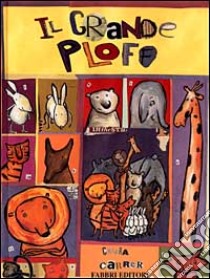 Il Grande ploff. Da una leggenda dell'Himalaya libro di Carrer Chiara