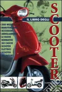 Il libro degli scooter libro