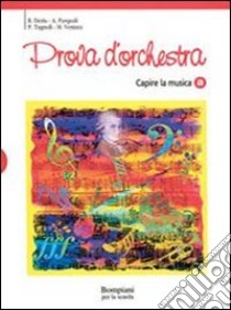 Prova d'orchestra. Per la Scuola media. Vol. 1 libro