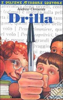 Drilla libro di Clements Andrew