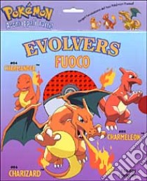 Pokémon. Evolvers fuoco libro