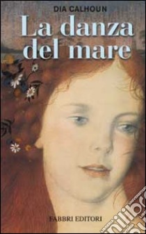 La danza del mare libro di Calhoun Dia