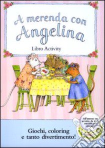 A merenda con Angelina libro di Holabird Katharine - Craig Helen