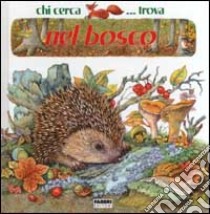 Nel bosco libro di Parazzoli Paola