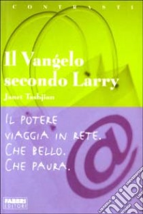 Il Vangelo secondo Larry libro di Tashjian Janet