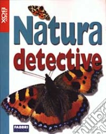 Natura detective. Con gadget libro di Gibson Andrea