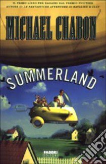 Summerland libro di Chabon Michael