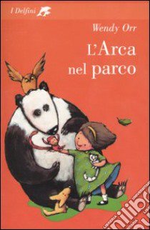 L'arca nel parco libro di Orr Wendy