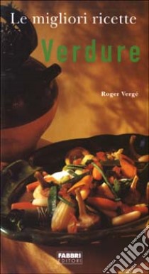 Verdure libro di Vergé Roger