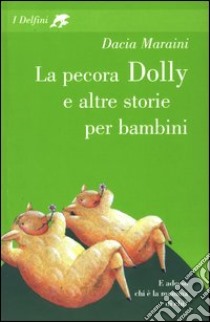 La pecora Dolly e altre storie per bambini libro di Maraini Dacia