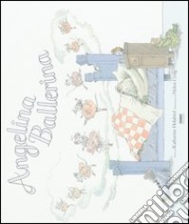 Angelina ballerina. Ediz. illustrata libro di Holabird Katharine; Craig Helen