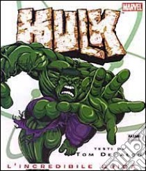 Hulk. L'incredibile guida libro di Defalco Tom