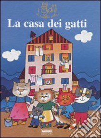 La casa dei gatti. Con gadget libro di Costa Nicoletta