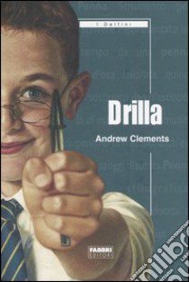 Drilla libro di Clements Andrew