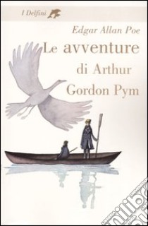 Le avventure di Arthur Gordon Pym libro di Poe Edgar Allan