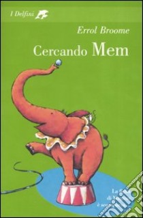 Cercando Mem libro di Broome Errol